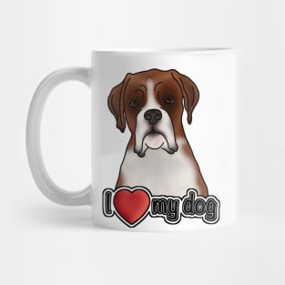 I Love My Dog - Boxer Dog Mug